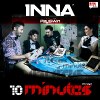 Noul single Inna – “10 minutes” Noul single Inna – “10 minutes”