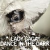 O noua piesa Lady Gaga – "Dance in the dark"