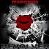 Madonna – “Revolver” Madonna – “Revolver”
